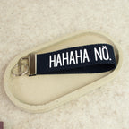 Schlüsselanhänger „HAHAHA NÖ.“ – lustiger Schlüsselanhänger