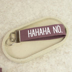 Schlüsselanhänger „HAHAHA NÖ.“ – lustiger Schlüsselanhänger